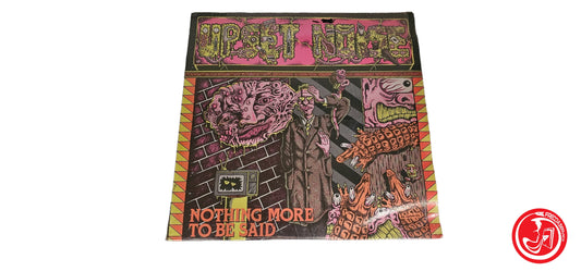 VINILE Upset Noise – Nothing More To Be Said!!
