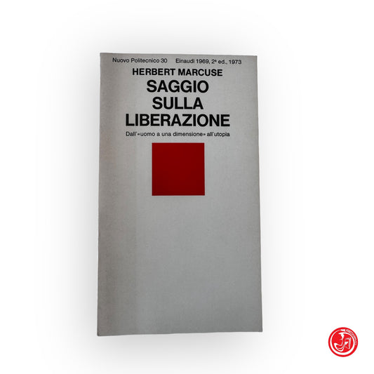 Saggio sulla liberazione - Marcuse