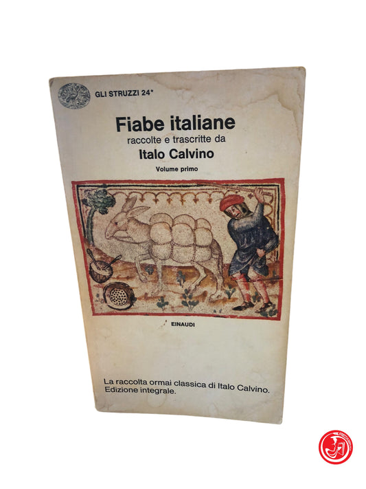 FIABE ITALIANE RACCOLTE E TRASCRITTE DA ITALO CALVINO