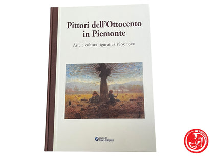LIBRO PITTORI DELL'OTTOCENTO - ARTE E CULTURA FIGURATIVA 1895 - 1920