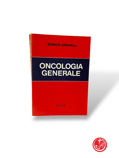 LIBRO ONCOLOGIA GENERALE - ENRICO GRAVELA