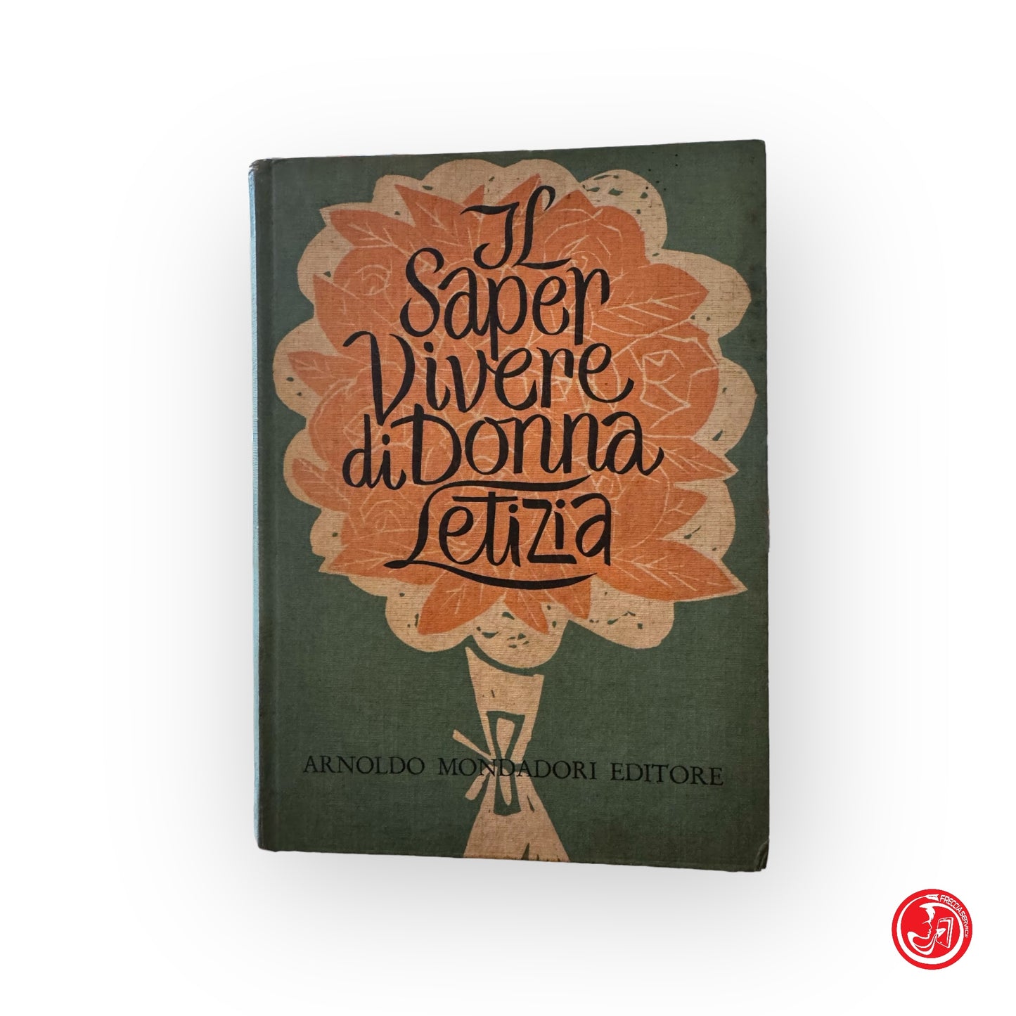 Il saper vivere di donna Letizia - Mondadori Editore, I versione, 1960