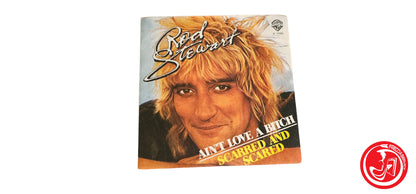 VINILE Rod Stewart – Ain't Love A Bitch / Scarred And Scared