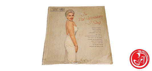 VINILE  Pat Morrissey – I'm Pat Morrissey - I Sing