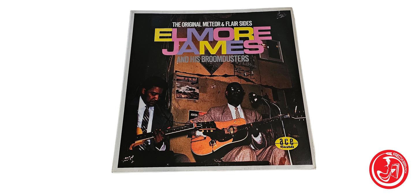 VINILE Elmore James And His Broomdusters – The Original Meteor & Flair Sides