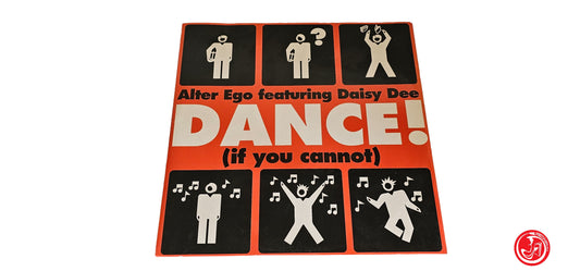 VINILE Alter Ego Featuring Daisy Dee – Dance (If You Cannot)