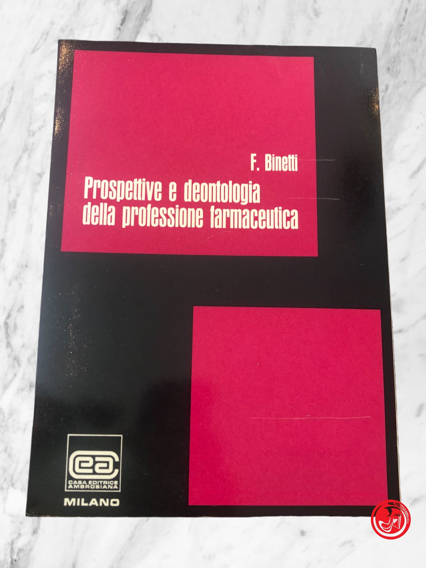 PROSPETTIVE E DEONTOLOGIA DELLA PROFESSIONE FARMACEUTICA - BINETTI