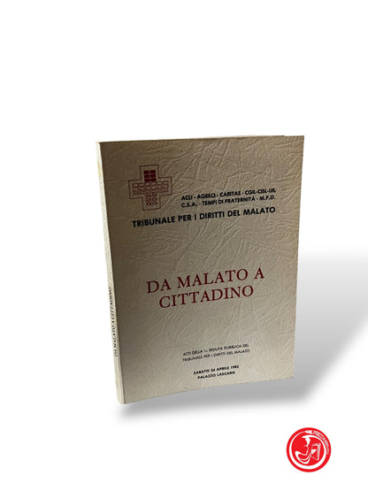 LIBRO DA MALATO A CITTADINO - TRIBUNALE PER I DIRITTI DEI MALATI