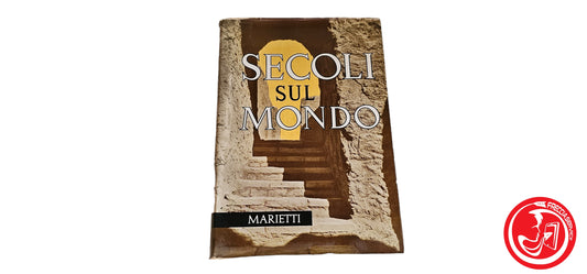 LIBRO Secoli sul mondo - Giovanni Rinaldi