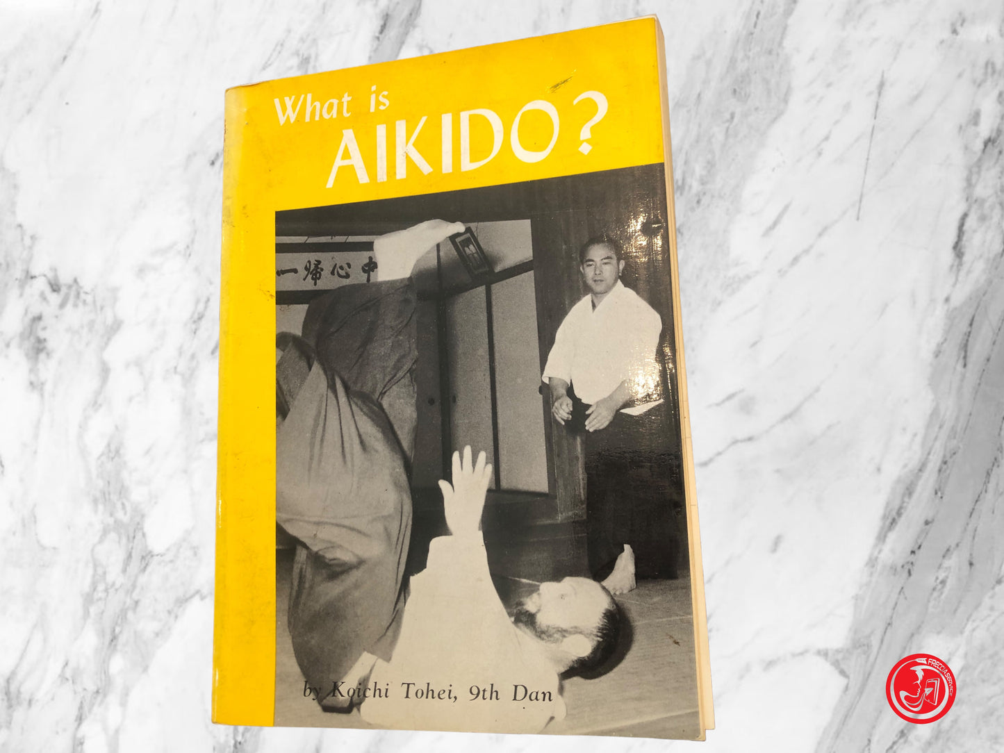 WHAT IS AIKIDO? BY KOICHI TOHEI, 9TH DAN