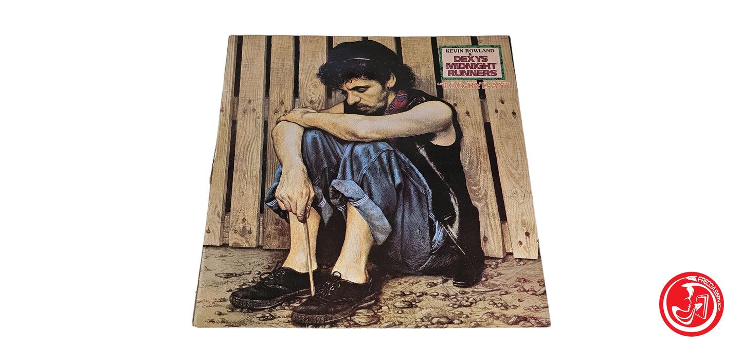 VINILE Kevin Rowland & Dexys Midnight Runners – Too-Rye-Ay