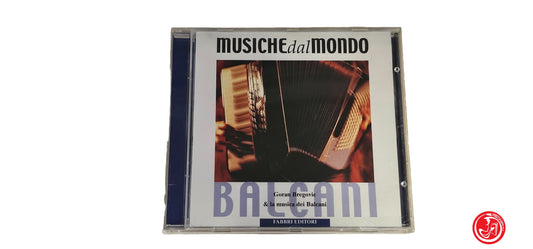 CD Various – Europa - Balcani - Goran Bregovic & La Musica Dei Balcani