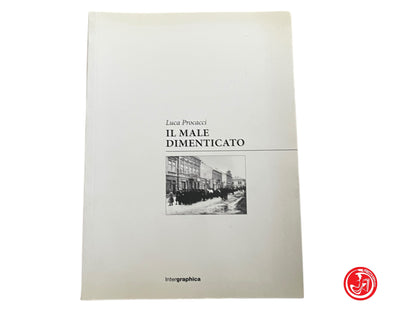 LIBRO IL MALE DIMENTICATO - LUCA PROCACCI