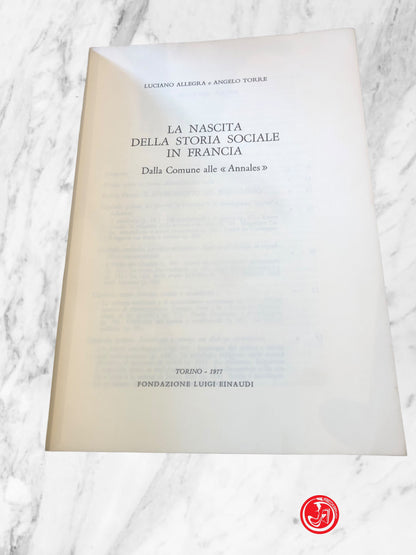 LA NASCITA DELLA STORIA SOCIALE IN FRANCIA