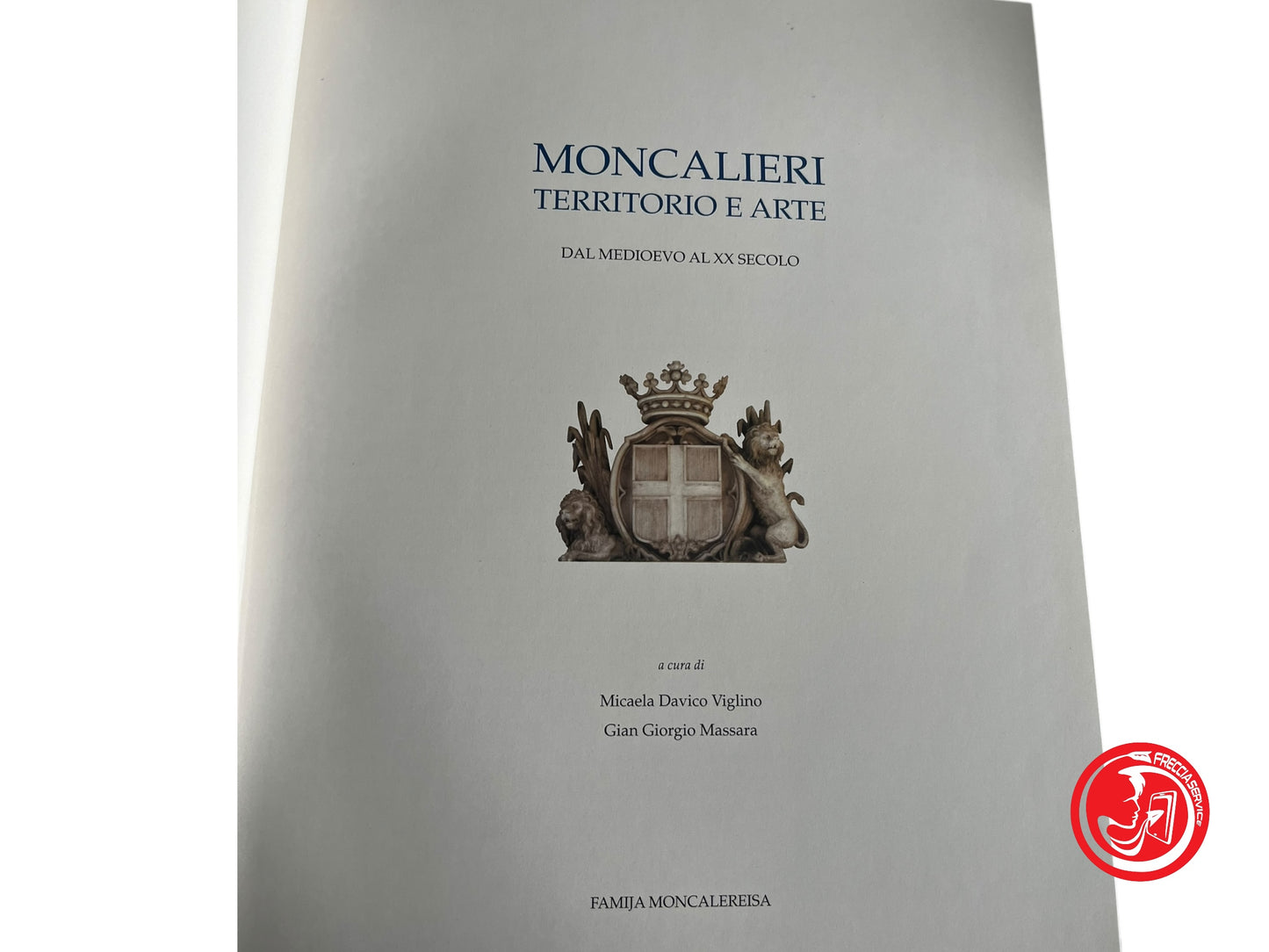 LIBRO MONCALIERI TERRITORIO E ARTE - M. VIGLINO G. MASSARA