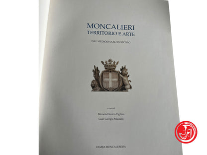 LIBRO MONCALIERI TERRITORIO E ARTE - M. VIGLINO G. MASSARA
