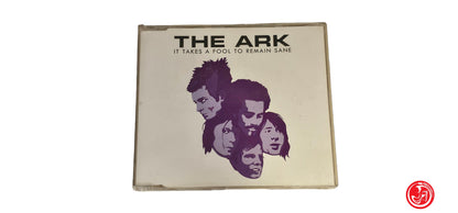 CD The Ark – It Takes A Fool To Remain Sane