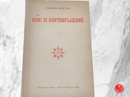 SEMI DI CONTEMPLAZIONE THOMAS MERTON