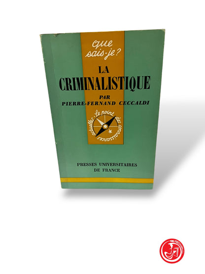LIBRO LA CRIMINALISTIQUE PAR PIERRE-FERNAND CECCALDI