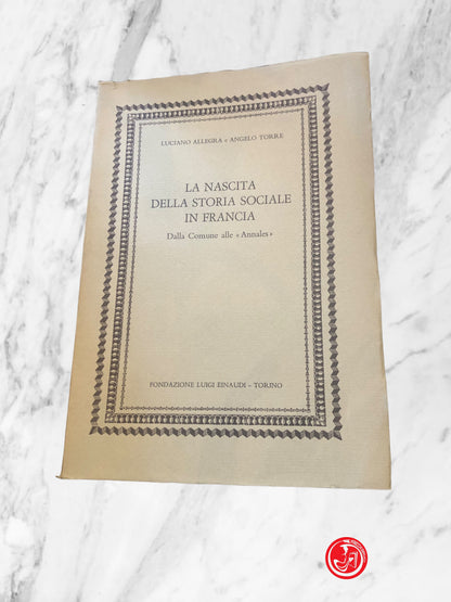 LA NASCITA DELLA STORIA SOCIALE IN FRANCIA