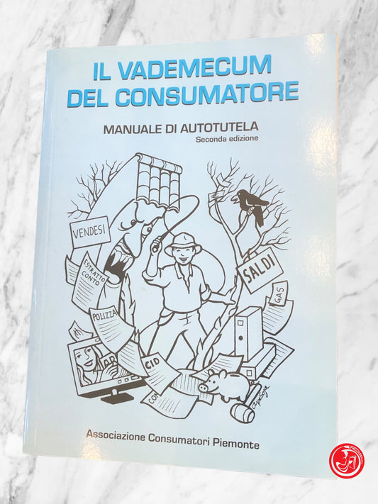 IL VADEMECUM DEL CONSUMATORE MANUALE DI AUTOTUTELA