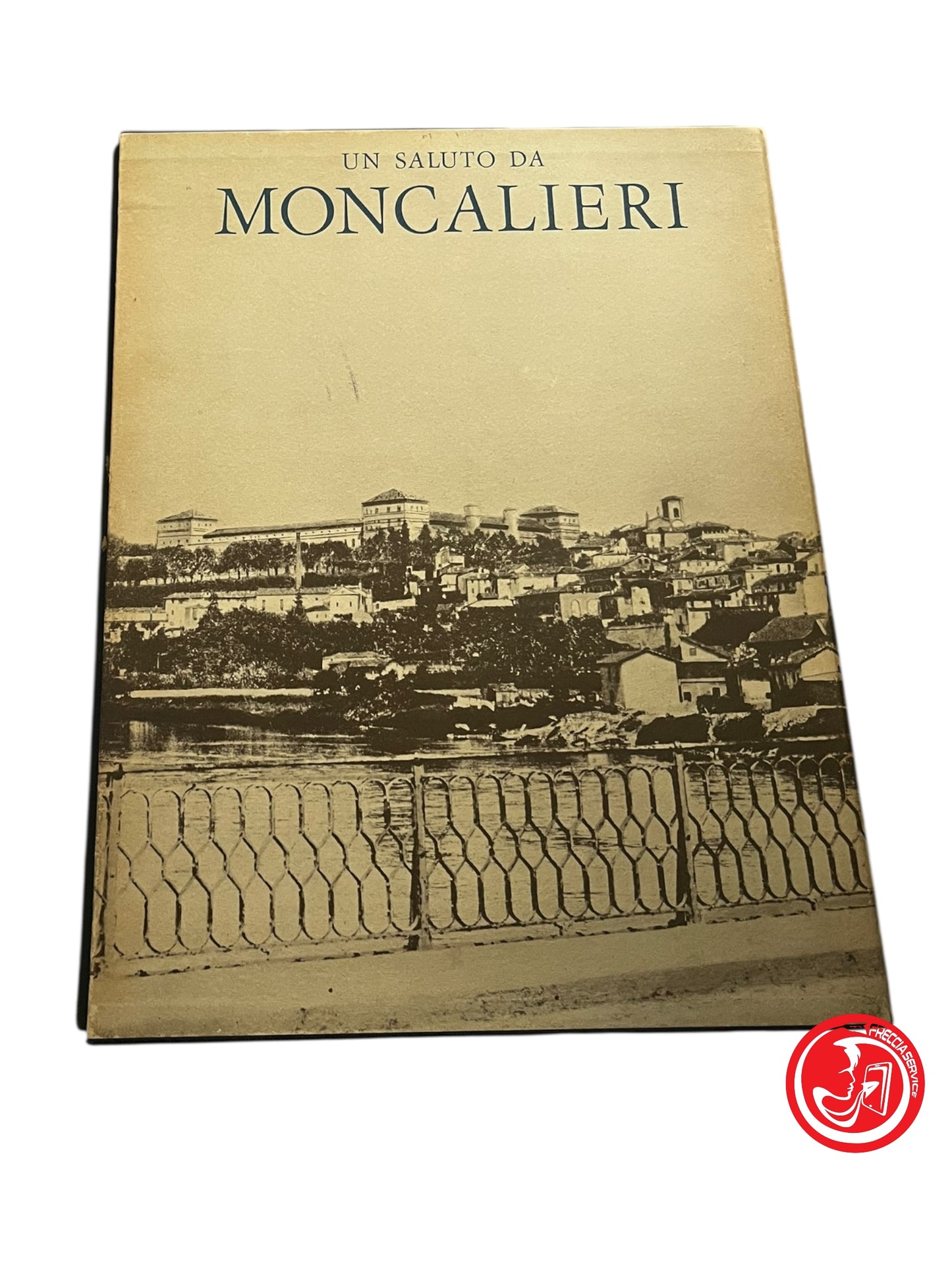LIBRO UN SALUTO DA MONCALIERI - FAMIJA MONCALIEREISA