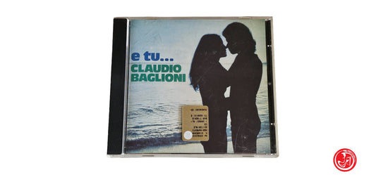 CD Claudio Baglioni – E Tu...