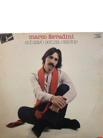 VINILE MARCO FERRADINI - SCHIAVO SENZA CATENE