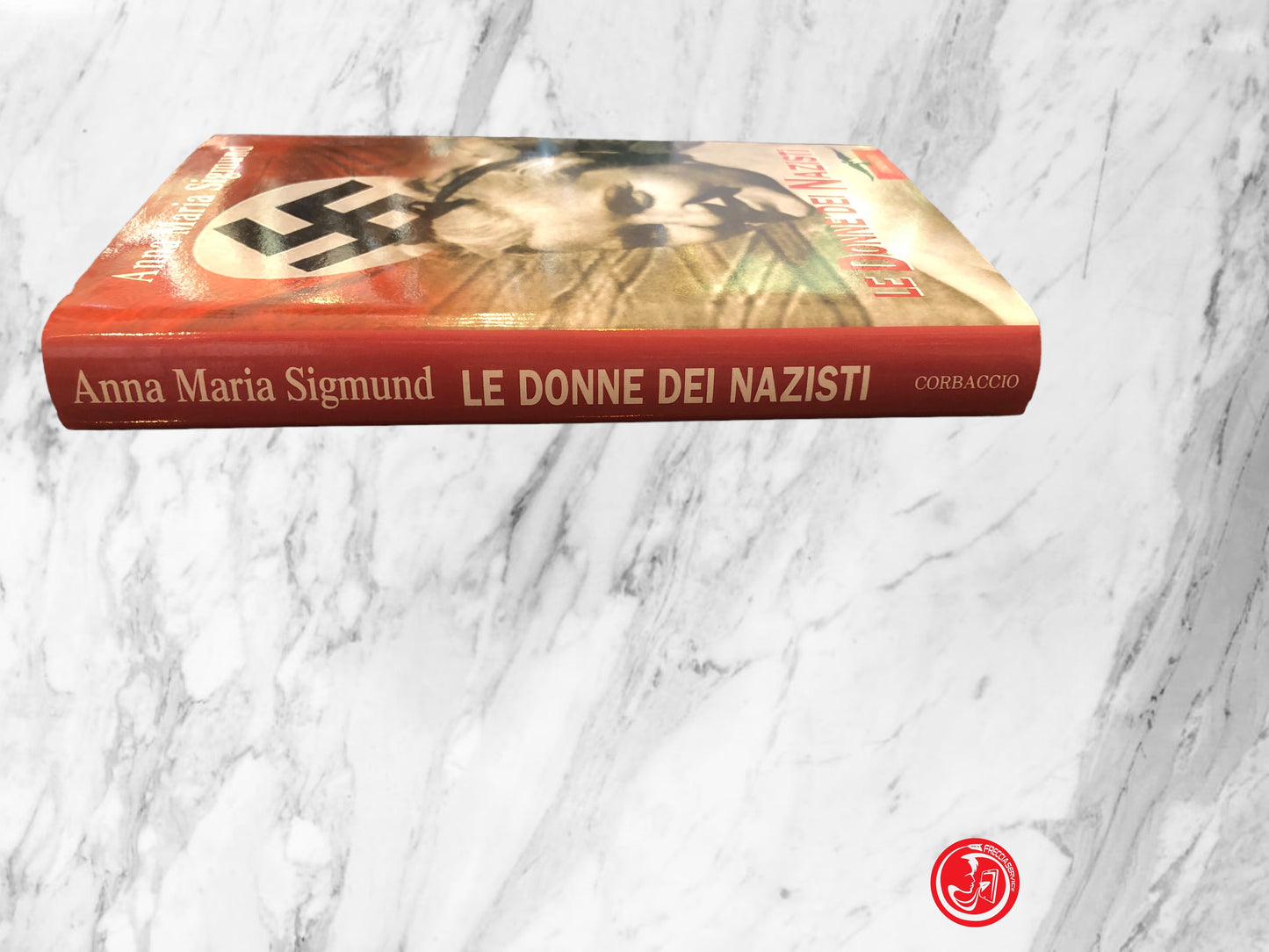 LE DONNE DEI NAZISTI - ANNA MARIA SIGMUND