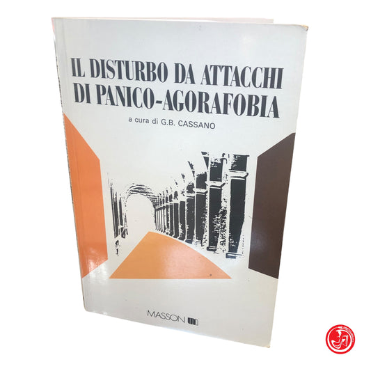 IL DISTURBO DA ATTACCHI DI PANICO - AGORAFOBIA - CASSANO