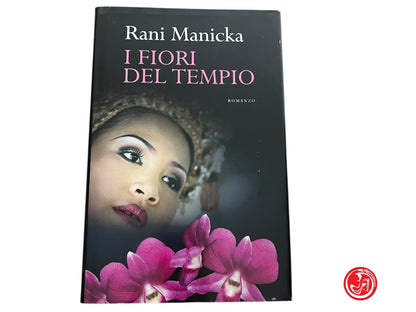 LIBRO I FIORI DEL TEMPIO - RANI MANICKA