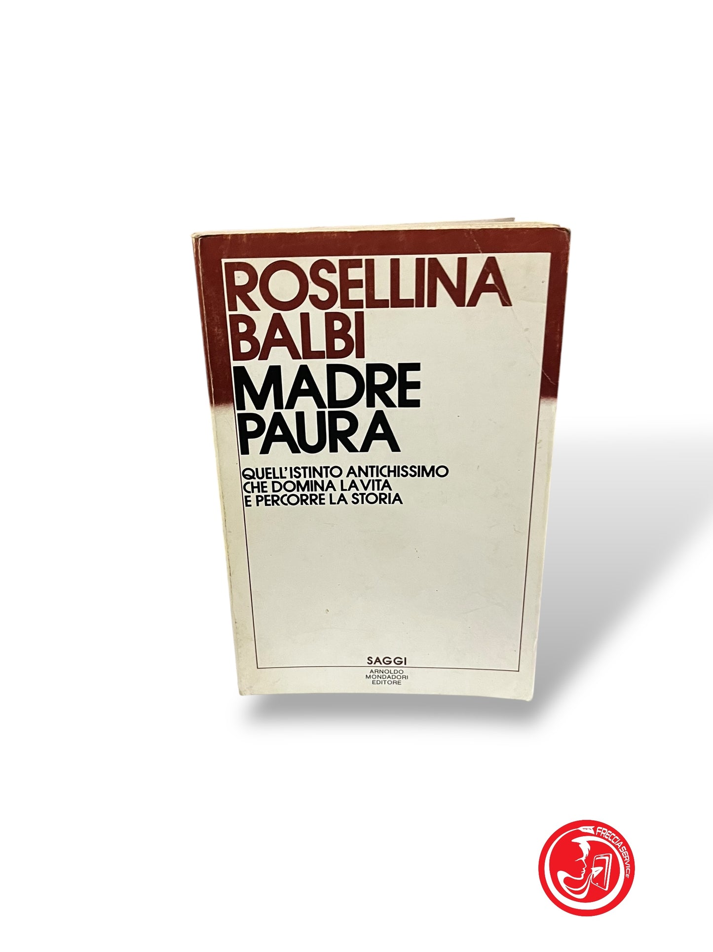 LIBRO ROSELLINA BALBI - MADRE PAURA