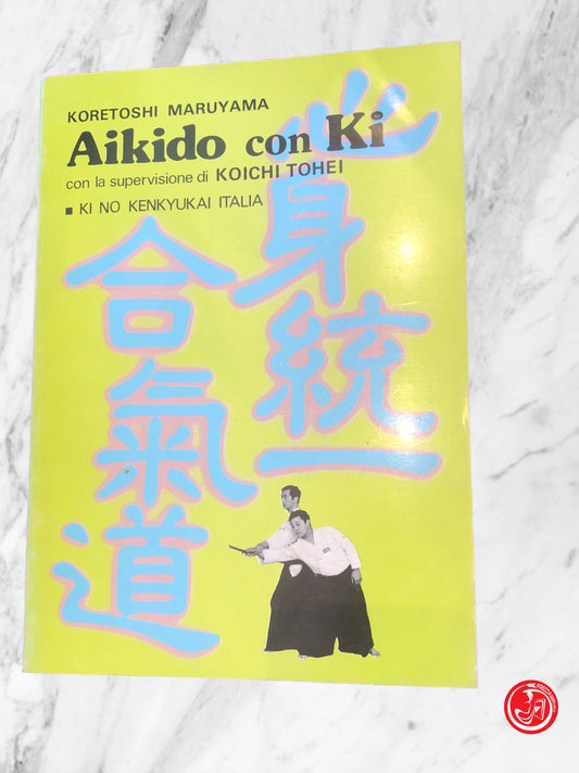 AIKIDO CON KI KORETOSHI MARUYAMA