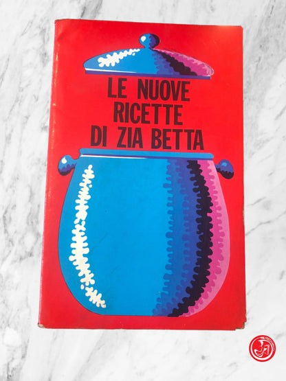 LE NUOVE RICETTE DI ZIA BETTA