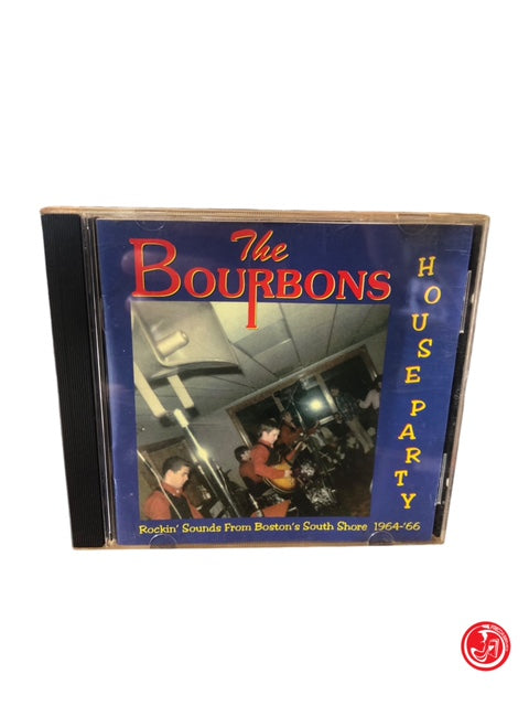 CD THE BOURBONS - HOUSE PARTY