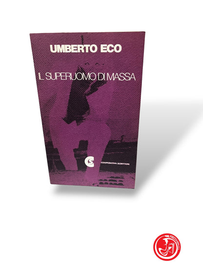 LIBRO IL SUPERUOMO DI MASSA - UMBERTO ECO