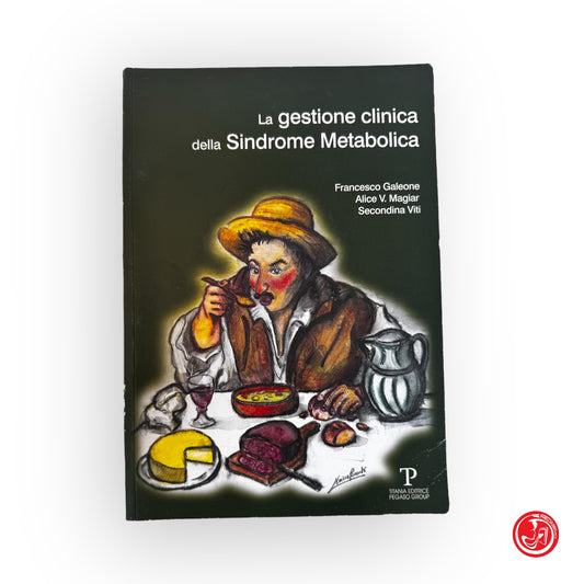 La gestione clinica della sindrome metabolica - F. Galeone