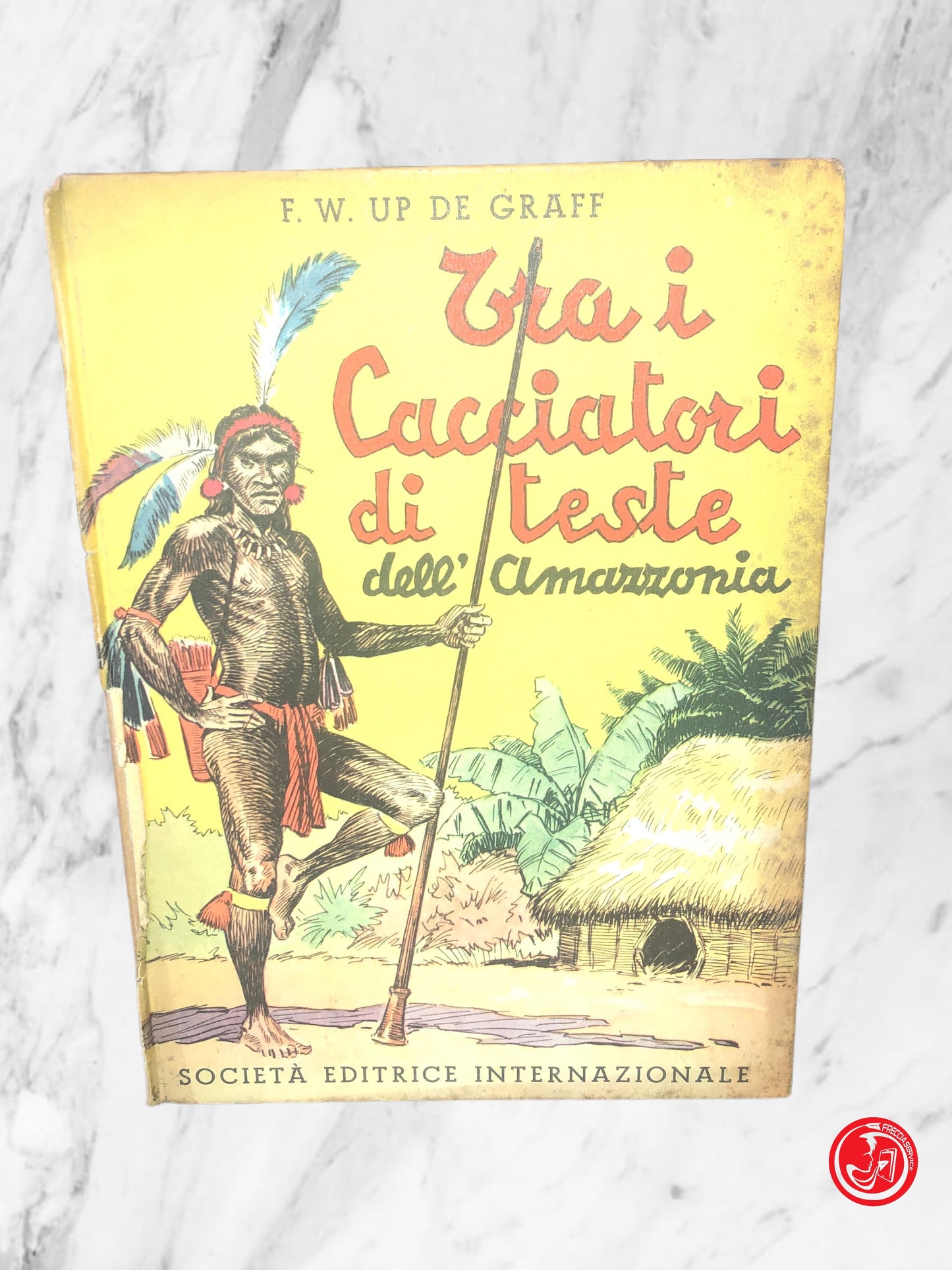 TRA I CACCIATORI DI TESTE DELL'AMAZZONIA. - DE GRAFF