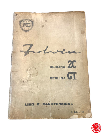 Fulvia Berlina 2C GT Libretto USO E Manutenzione 5 Edizione 1967