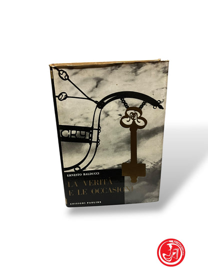 LIBRO LA VERITà E LE OCCASIONI - ERNESTO BALDUCCI