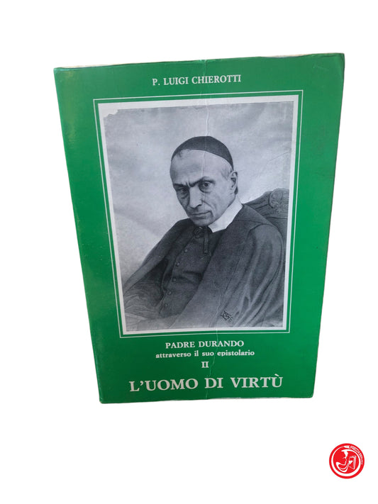 CHIEROTTI - PADRE DURANDO L'UOMO DI VIRTù