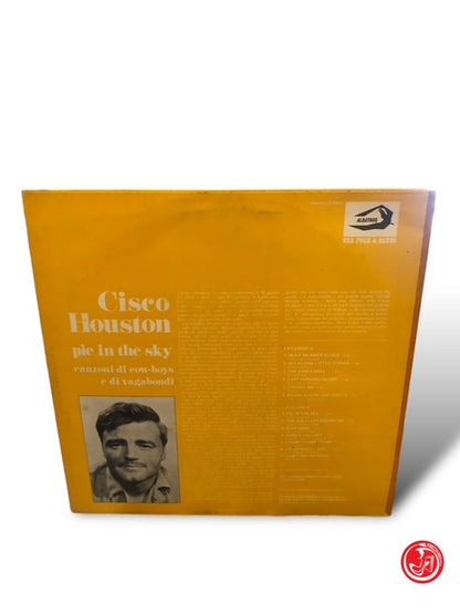 VINILE CISCO HOUSTON - PIE IN THE SKY