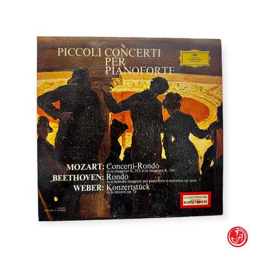 Piccoli concerti per pianoforte - Mozart, Beethoven, Weber - Vinile