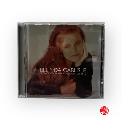 CD Elettronica - Belinda Carlisle - A place on earth - The greatest hits