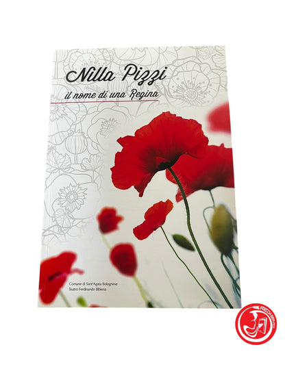 LIBRO IL NOME DI UNA REGINA - NILLA PIZZI