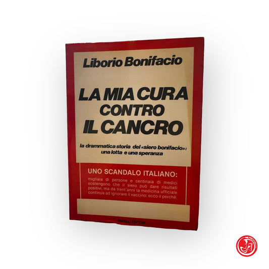 La mia cura contro il cancro - L. Bonifacio