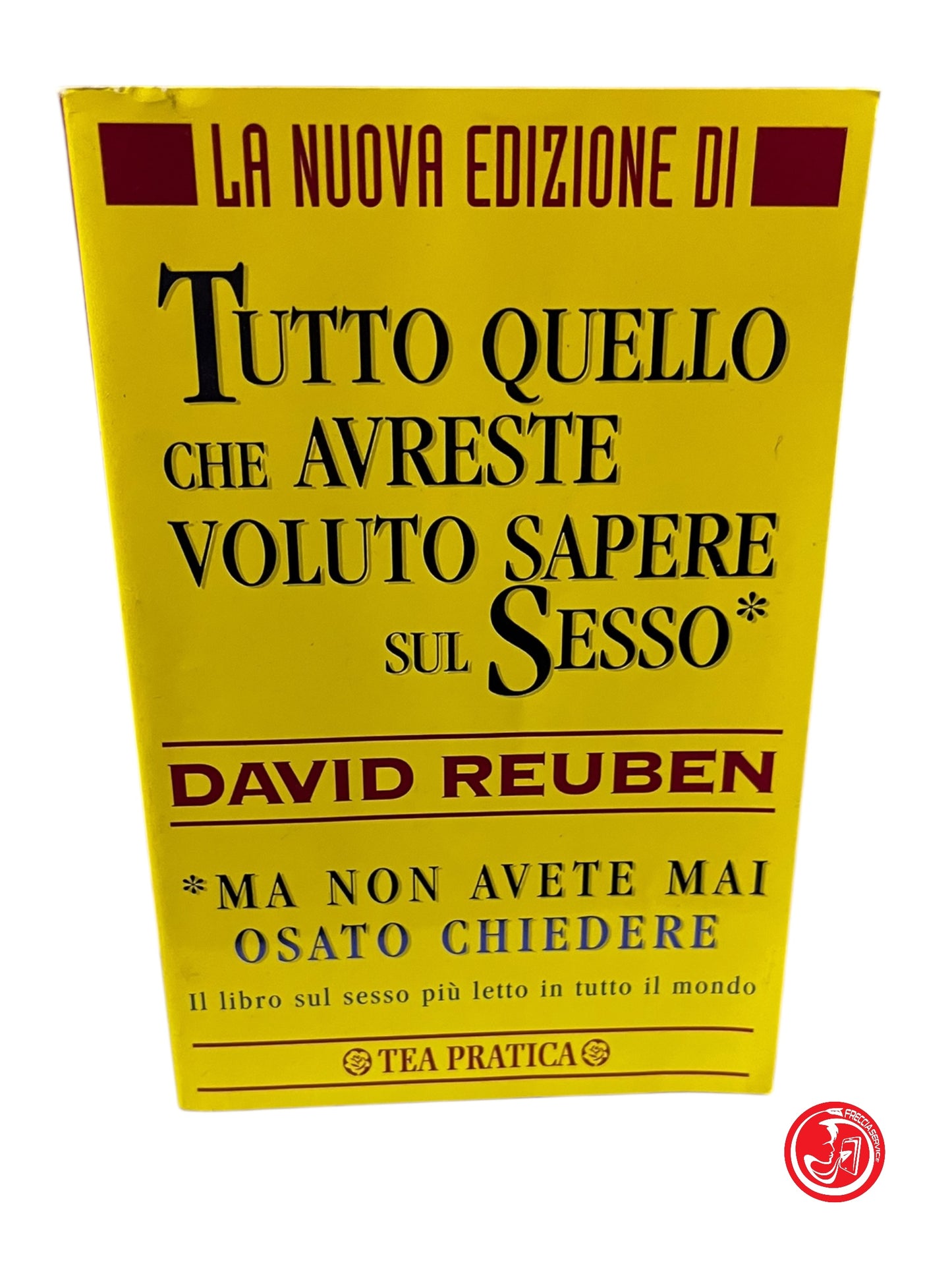 LIBRO TUTTO QUELLO CHE AVRESTE VOLUTO SAPERE SUL SE.. - DAVID REUBEN
