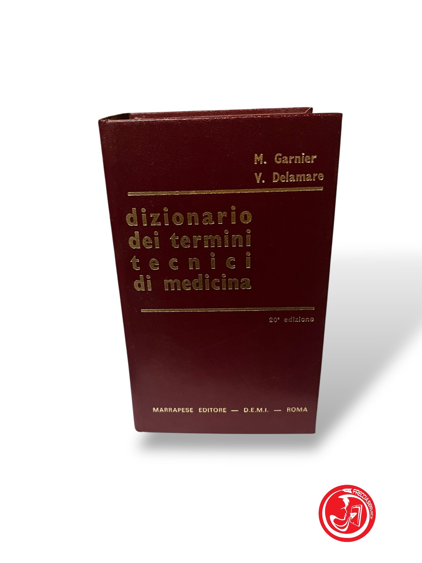 LIBRO DIZIONARIO DEI TERMINI TECNICI DI MEDICINA - GARNIER - DELAMARE