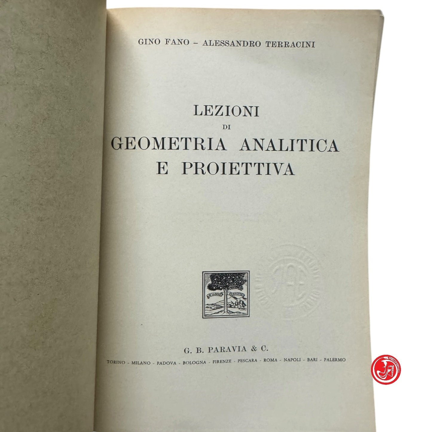 Matematica - G. Fano e A. Terracini - Lezioni di geometria analitica e proiettiv