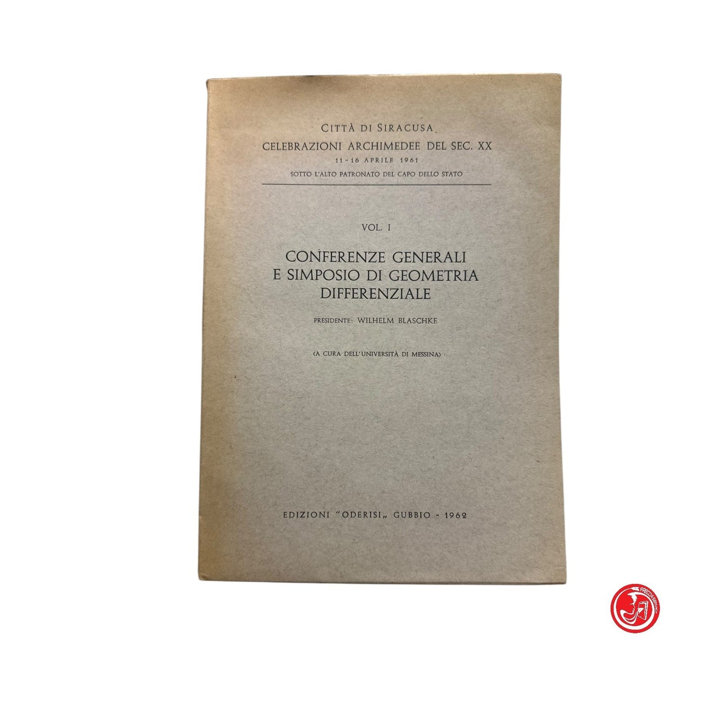 Matematica - Conferenze generali e simposio di geometria differenziale 1962